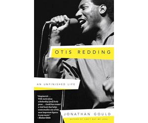 Otis Redding: An Unfinished Life