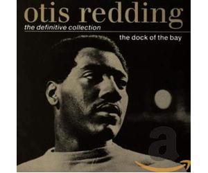 Otis Redding - The Dock of the Bay: the Definitive Collection