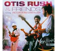 Otis Rush & Friends - Live At Montreux 1986