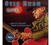 Otis Rush - Otis Rush Live & in Concert Fr