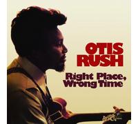 Otis Rush - Right Place, Wrong Time [VINYL]
