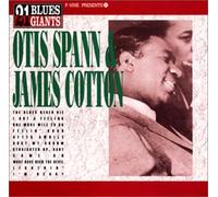 Otis Spann and James Cotton - Otis Pain & James Cotton: 21 BLUES GIANTS