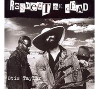 Otis Taylor - Respect the Dead
