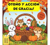 Otoño y acción de gracias - Libro para colorear para niños años 3-6