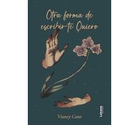 Otra forma de escribir-te Quiero: 01 (Poesía)