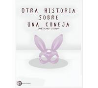 Otra Historia de Una Coneja