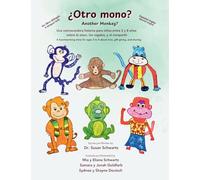 ¿Otro mono? Another Monkey? Un libro bilingüe: en español-inglés: Una conmovedora historia para niños entre 3 y 8 años sobre el amor, los regalos y el ... 3 to 8 about love, gift-giving, and sharing