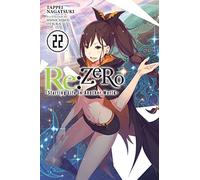 Shinichirou Otsuka – Re:ZERO Starting Life in Another World Vol. 22 – Light Novel – Yen Press