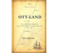 Ott-Land: A Pennsylvania German Family’s Journey to a New World