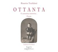 Ottanta. E cammina cammina... (Il volo della fenice)