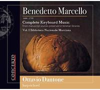 Ottavio Dantone - Benedetto Marcello: Complete Keyboard Music - Vol. l Biblioteca Nazionale Marciana