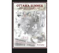 Ottawa Summer: A Prequel to the Great Marble Shoot