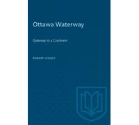 Ottawa Waterway : Gateway to a Continent
