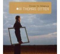 Otten Thomas - Thomas Otten: Close to Silence