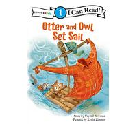 Otter and Owl Set Sail: Level 1 (I Can Read! / Otter and Owl Series)