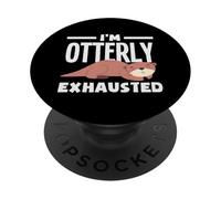 Otter Gang Cartoon Pun Otterly Exhausted Animal Lovers PopSockets Adhesive PopGrip
