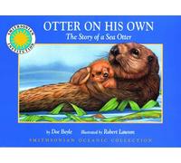 Otter on His Own: The Story of a Sea Otter (Smithsonian Oceanic Collection)