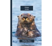 Otter Weekly Diary 2026 (Hardcover): A gorgeous Week View Planner (spread across 2 pages). It's an ideally sized (6"x9") animal themed journal in a ... pages. Great gift for friends and family.