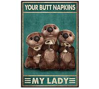 otter with toilet paper your butt napkins my lord Poster Wall Decor Vintage Poster Metal Tin Signs Iron Painting Plaque Wall Decor Bar Club Novelty Funny Bathroom Toilet Paper Retro Parlor Cafe Store