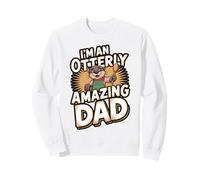 Otterly Amazing Dad Humor Sweatshirt