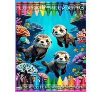 Otterly Relaxing: A Sea Otter Coloring Book