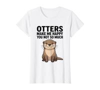 Otters Make Me Happy You Not So Much Value Graphic T-Shirt, Women, White, L