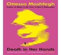 Ottessa Moshfegh Death in Her Hands Paperback Book Ottessa Moshfegh Multicolor