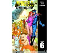 Ottley, Ryan - Invincible: The Ultimate Collection Volume 6: 06 (INVINCIBLE ULTIMATE COLL HC)
