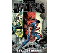 Invincible Volume 12: Still Standing: (INVINCIBLE TP)