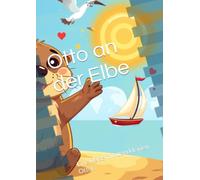 Otto an der Elbe: Eine Reise mit dem kleinen Otter.