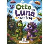 Otto and Luna learn to fly. Cuento infantil en inglés de dinosaurios para niños 5 y 6 años. Libro para aprender inglés para niños.