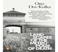 Otto Dov Kulka Landscapes of the Metropolis of Death Paperback Book Otto Dov Kulka Multicolor