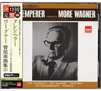 Otto Klemperer - Wagner : Orchestral Music Vol.