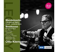 OTTO KLEMPERER; WDR SINFONIEORCHESTER KOLN - MENDELSSOHN: A MIDSUMMER NIGHT'S DREAM - BEETHOVEN: SYMPHONY NO. 8