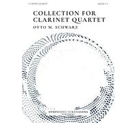 Otto M. Schwarz: Collection for Clarinet Quartet