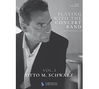 Otto M. Schwarz: Playing with the Concert Band Vol. I - Flute