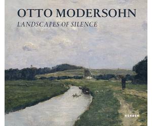 Otto Modersohn: Landscapes of Silence