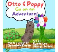 Otto & Poppy Go on an Adventure!: A Sweet Christian Rhyming Picture Book About Friendship, Family, and Faith - A Story About Being Wonderfully Made in God's Perfect Design for ages 3-7