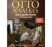 Otto Waalkes De Ganz große Kunst: 75 Meisterwärke - Mit einem Vorwor (Paperback)