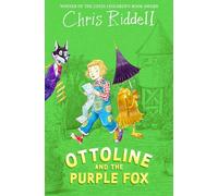 Ottoline and the Purple Fox: A Beautifully Illustrated Mystery-Adventure: 4