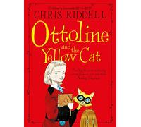 Ottoline and the Yellow Cat: (Ottoline Unabridged edition)