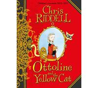 Ottoline and the Yellow Cat: A Beautifully Illustrated Mystery-Adventure (Ottoline, 1)