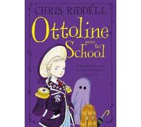 [(Ottoline Goes to School)] [By (author) Chris Riddell] published on (February, 2015)