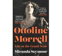 Ottoline Morrell – Life on the Grand Scale – Harper Collins Publishers