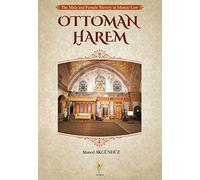 Ottoman Harem: the male and female slavery in Islamic Law