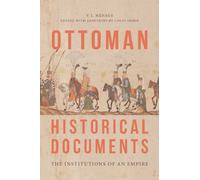 Ottoman Historical Documents : The Institutions of an Empire
