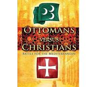 Ottomans Vs Christians: Battle for Mediterranean [DVD] [2014] [NTSC]