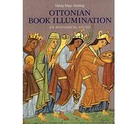 Ottonian Book Illumination – An Historical Study