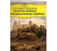 Ottorino Respighi - Ancient Airs & Dances