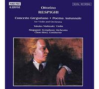 Ottorino Respighi - Concerto Gregoriano (Choo, Singapore So, Nishizaki)